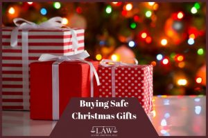 How Do I Ensure I’m Buying Safe Christmas Gifts?